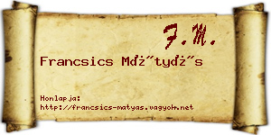 Francsics Mátyás névjegykártya
